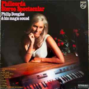 Philip Douglas & His Magic Sound - Philicorda Stereo Spectacular FLAC