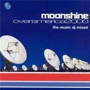 Various - Moonshine Over America 2000 FLAC