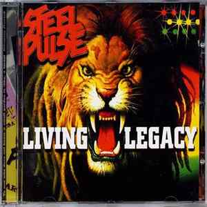 Steel Pulse - Living Legacy FLAC