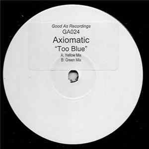 Axiomatic - Too Blue FLAC