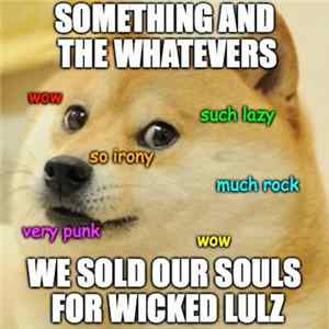 Something And The Whatevers - We Sold Our Souls For Wicked Lulz FLAC