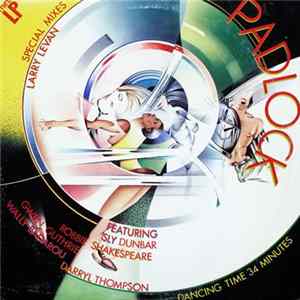 Larry Levan Featuring Sly Dunbar, Robbie Shakespeare, Gwen Guthrie, Wally Badarou, Darryl Thompson - Padlock (Special Mixes) FLAC