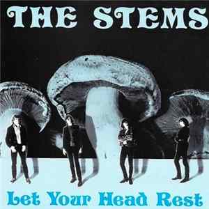 The Stems - Let Your Head Rest FLAC