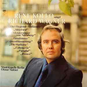Rene Kollo, Staatskapelle Berlin, Otmar Suitner - Rene Kollo Singt Richard Wagner FLAC