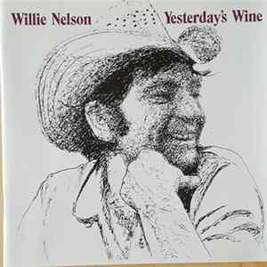 Willie Nelson - Yesterday's Wine FLAC