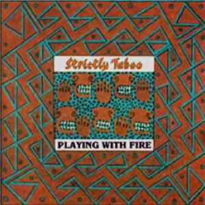 Strictly Taboo - Playing With Fire FLAC