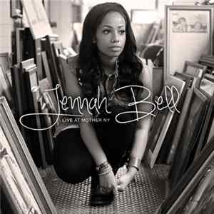 Jennah Bell - Live At Mother NY FLAC