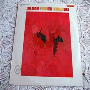 Stan Getz / Charlie Byrd - Jazz Samba FLAC