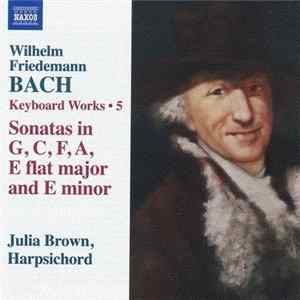 Wilhelm Friedemann Bach - Keyboard Works Vol 5 FLAC