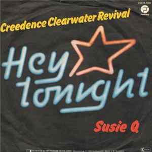 Creedence Clearwater Revival - Hey Tonight FLAC