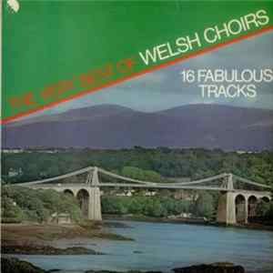 Various - The Very Best Of Welsh Choirs FLAC