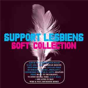 Support Lesbiens - Soft Collection 1994 - 2009 FLAC