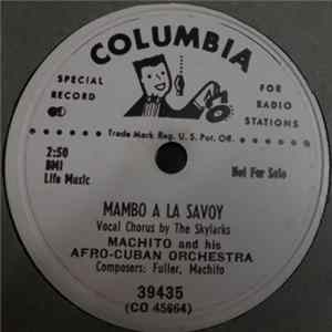 Machito And His Afro-Cuban Orchestra - Mambo A La Savoy / Que Me Falta? FLAC