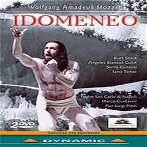 Wolfgang Amadeus Mozart - Kurt Streit, Angeles Blancas Gulin, Sonia Ganassi, Iano Tamar, Marco Guidarini - Idomeneo FLAC