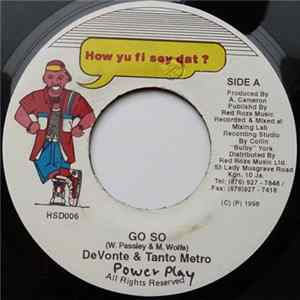 Devonte & Tanto Metro / Delly Ranks - Go So FLAC