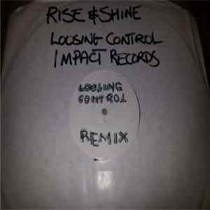 Rise & Shine - Loosing Control (Remix) / Come Down FLAC
