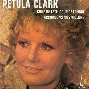 Petula Clark - Coup De Tête, Coup De Foudre FLAC