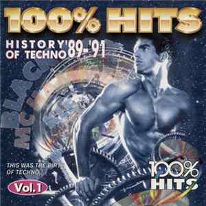 Various - 100% Hits: History Of Techno '89-'91 Vol. 1 FLAC