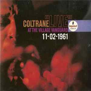 Coltrane - "Live" At The Village Vanguard 11-02-1961 FLAC