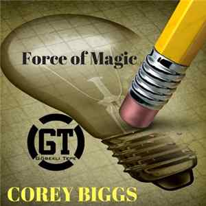 Corey Biggs - Force of Magic FLAC