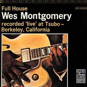 Wes Montgomery - Full House FLAC