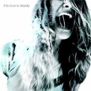 This Love Is Deadly - One Must Sometimes Learn Not To Give A Fuck EP FLAC