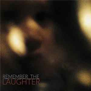 Ray Toro - Remember The Laughter FLAC