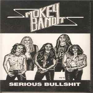 Smokey Bandits - Serious Bullshit FLAC
