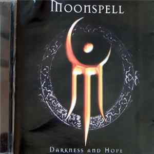 Moonspell - Darkness And Hope FLAC