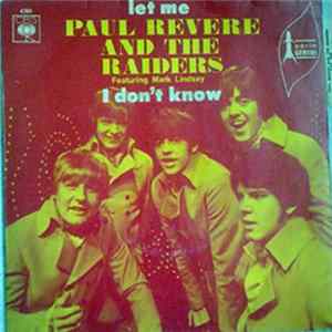 Paul Revere And The Raiders - Let Me / I Don't Know FLAC