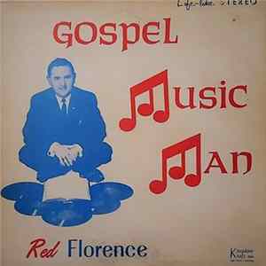 Red Florence - Gospel Music Man FLAC