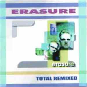 Erasure - Total Remixed FLAC