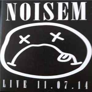Noisem - Live 11.07.14 FLAC