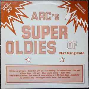 Nat King Cole - ARC's Super Oldies Of Nat King Cole Vol. 26 FLAC