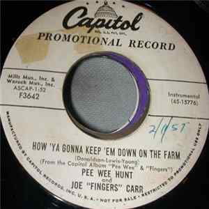 Pee Wee Hunt, Joe "Fingers" Carr - How Ya Gonna Keep 'Em Down On The Farm / Swingin' Down The Lane FLAC