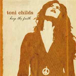 Toni Childs - Keep The Faith (Gratitude Edition) FLAC