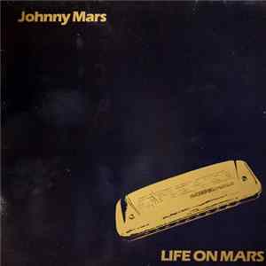 Johnny Mars - Life On Mars FLAC