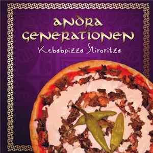 Andra Generationen - Kebabpizza Slivovitza FLAC