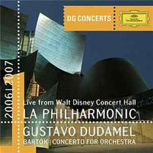 Los Angeles Philharmonic Orchestra, Gustavo Dudamel - Bartók: Concerto For Orchestra FLAC
