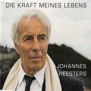Johannes Heesters - Die Kraft Meines Lebens FLAC