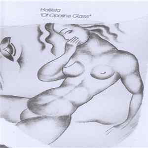 Ballista - Of Opaline Glass FLAC