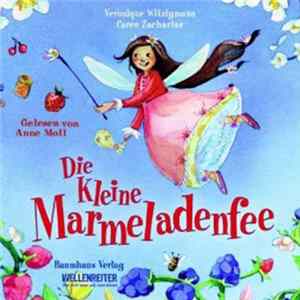 Véronique Witzigmann & Caren Zacharias - Die Kleine Marmeladenfee FLAC