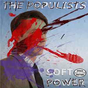 The Populists - Soft Power FLAC