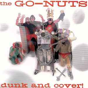 The Go-Nuts - Dunk And Cover! FLAC