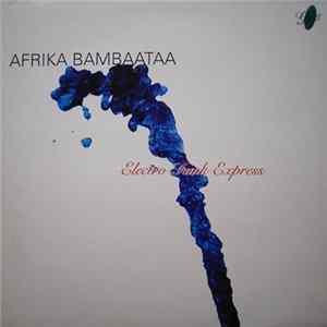 Afrika Bambaataa - Electro Funk Express FLAC