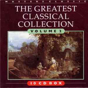 Various - The Greatest Classical Collection Volume 2 FLAC