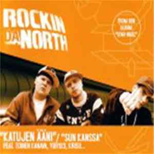 Rockin Da North - Katujen Ääni / Sun Kanssa FLAC