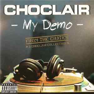 Choclair - My Demo FLAC