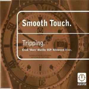 Smooth Touch - Tripping FLAC