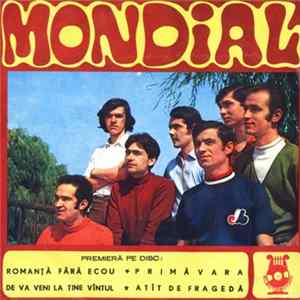 Mondial - Romanță Fără Ecou / Primăvara / De Va Veni La Tine Vîntul / Atît De Fragedă FLAC